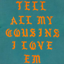 TLOP 2016 Los Angeles 'Tell All My Cousins' Tee In Teal