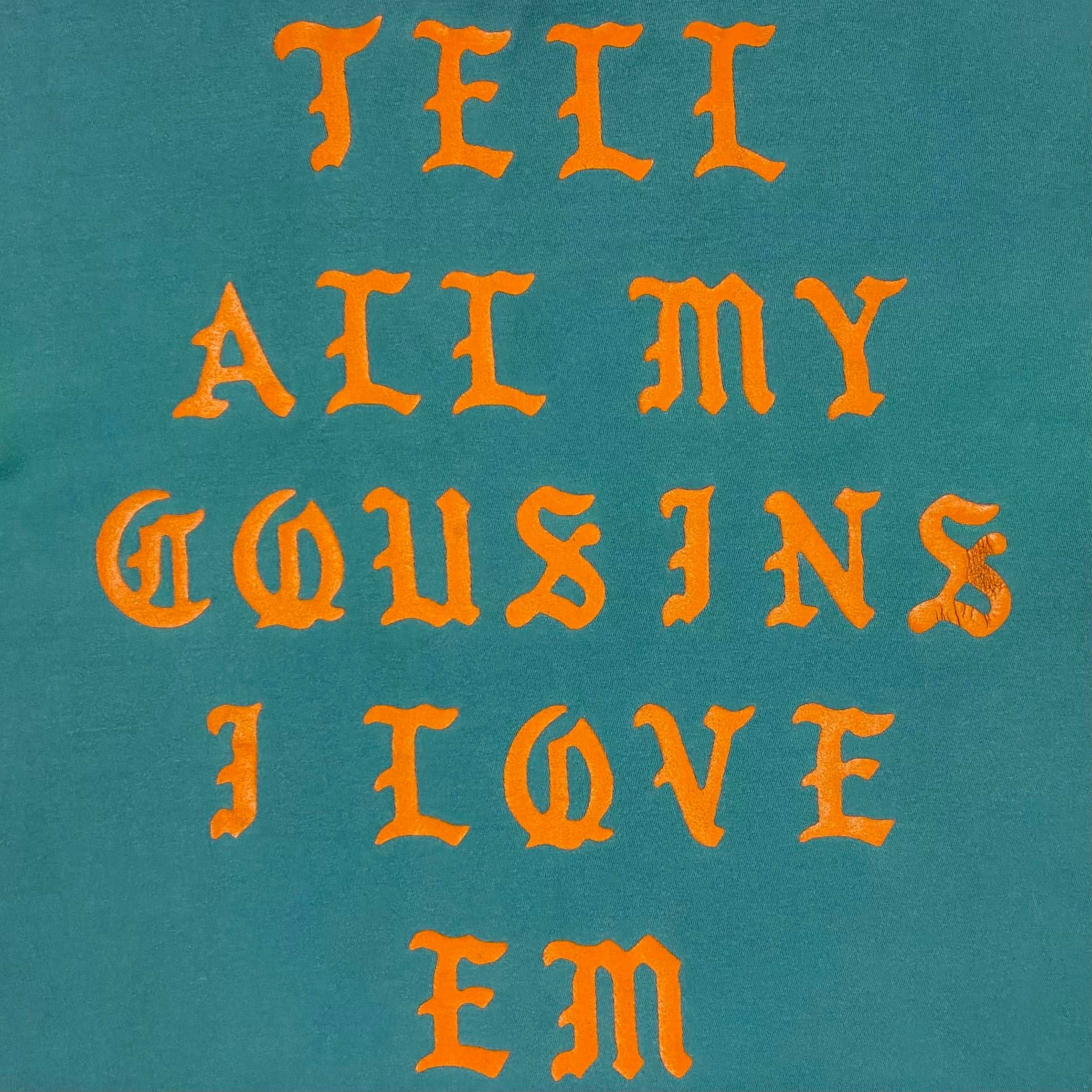TLOP 2016 Los Angeles 'Tell All My Cousins' Tee In Teal