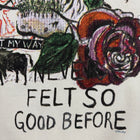 Yeezus 2015 Unreleased 'Never Felt So Good Before’ Hoodie By Wes Lang