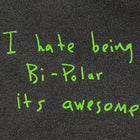 Ye 2018 Chicago LP ‘I Hate Being Bipolar’ Shirt